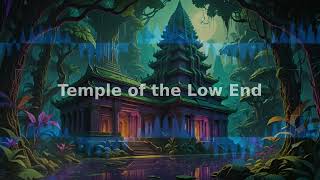 Temple of the Low End - Liquid DnB
