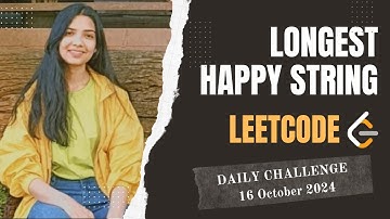1405. Longest Happy String | Leetcode Daily (POTD) 16 Oct 2024 | Greedy | Java | Hindi
