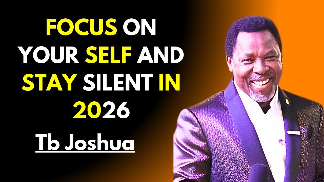 Focus on your self and stay silent in 2026 |Tb Joshua Motivation 