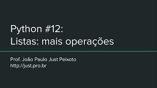 Python #12 - Listas: mais operações (parte 2)