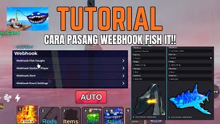 Tutorial Cara Menggunakan Weebhook Di Fish It