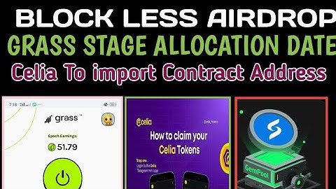 How to join Block less network||How to  add Celia contract Address||Grass 2 Allocation update!!