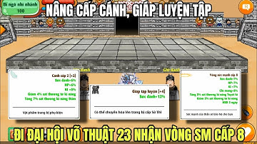 Ngọc Rồng Nguyên Thủy - Nâng cấp cánh, giáp luyện tập và đi đại hội võ thuật 23 nhận vòng sm cấp 8.