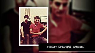 Fedia feat. MP (Arbak) -- Gangsta (GS Clan)