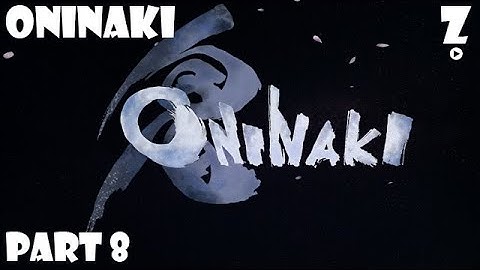 Oninaki - Playthrough Part 8 (No commentary)