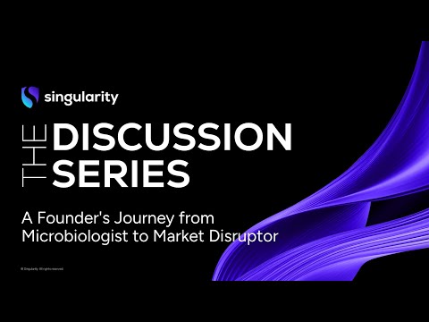 A Founder's Journey from Microbiologist to Market Disruptor | Singularity University