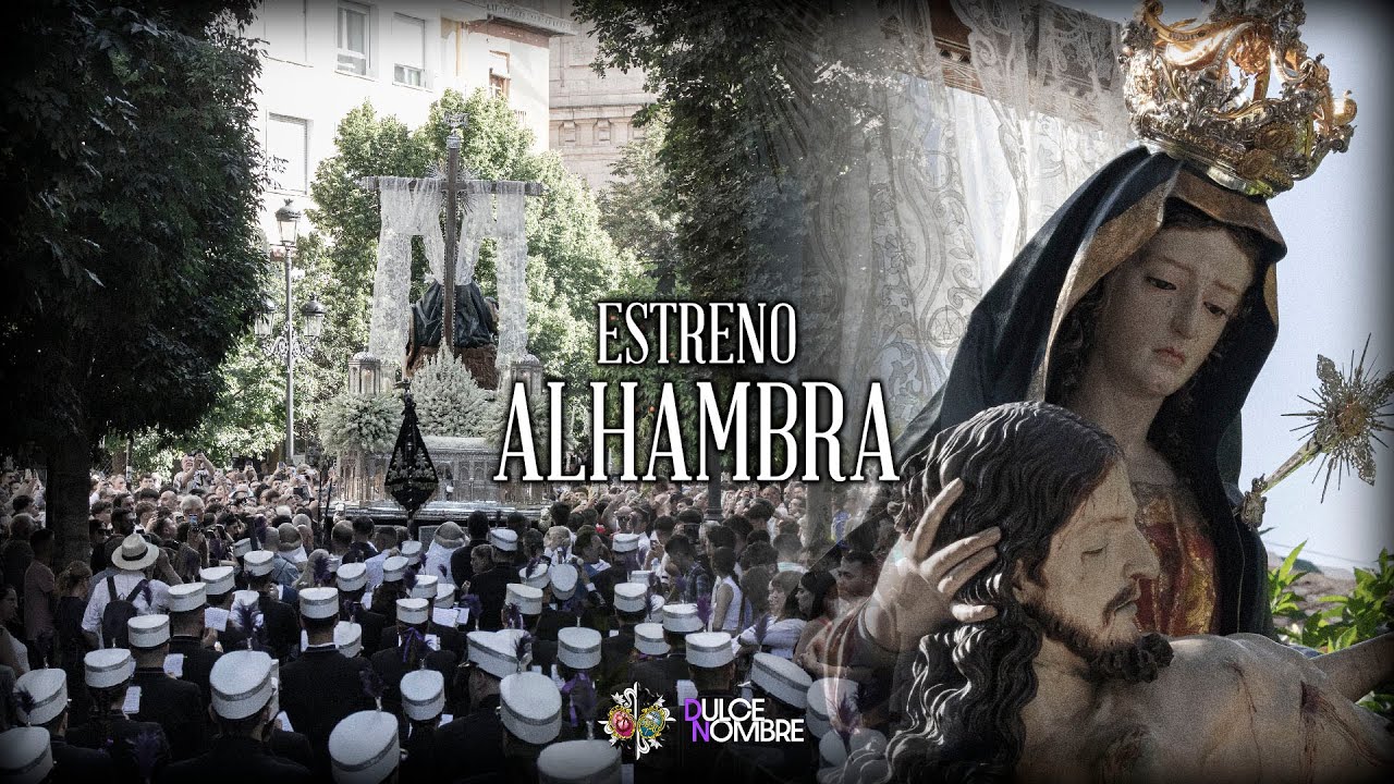 ALHAMBRA | ESTRENO | Santa María de la Alhambra | AM Dulce Nombre de Jesús de Granada