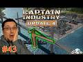 #43 | Game Changer! | Update 4 | Captain of Industry