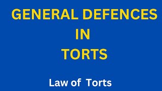 General Defences in Torts || Law of Torts || Vicky-Lawdition