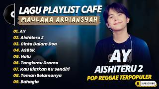 Maulana Ardiansyah  Ay  Aishiteru 2  Cinta Dalam Doa  Asbsk  Pop Ska Reggae Terpopuler 2026