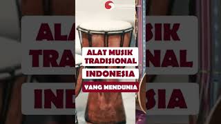 ALAT MUSIK TRADISIONAL INDONESIA YANG MENDUNIA