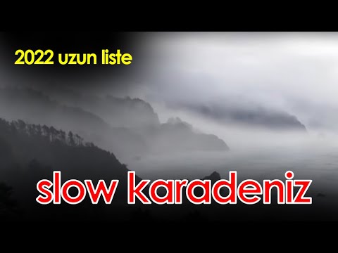 2022 SLOW KARADENİZ EN ÇOK DİNLENEN ŞARKILAR LİSTESİ