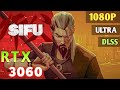 Sifu | RTX 3060 | i7-12700h | 16gb DDR5 | Benchmark