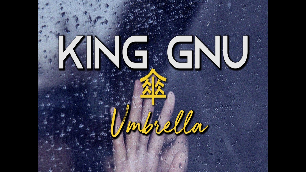 KING GNU 傘 (UMBRELLA) SUB ESPAÑOL YouTube