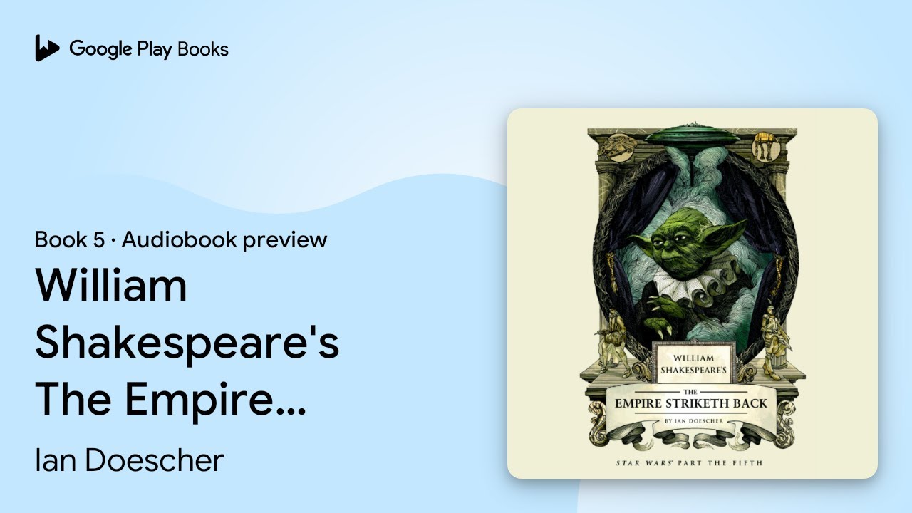 William Shakespeare's The Empire Striketh Back (Audio
