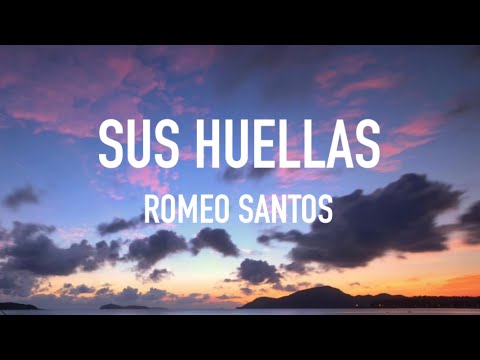Sus Huellas - Romeo Santos (Lyrics/Letras)