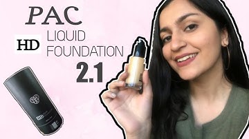 PAC HD Liquid Foundation 2.1 | REVIEW + DEMO | BEST FOR INDIAN SKIN TONES