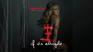 Watch Lindsay Lohan If Its Alright video