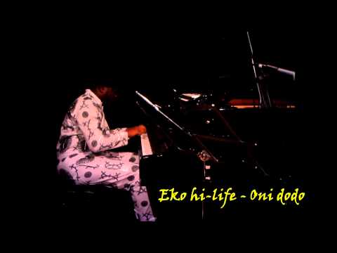 Eko  hilife2- Oni Dodo  Arr. Niran Obasa