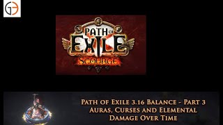 [POE 3.16] Part 3 of Balance information: Auras, Curses and Elemental Damage Over Time