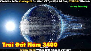 Vào Năm 3400, Con Người Du Hành Về Quá Khứ Để Giúp Trái Đất Tiến Hóa | Review Phim