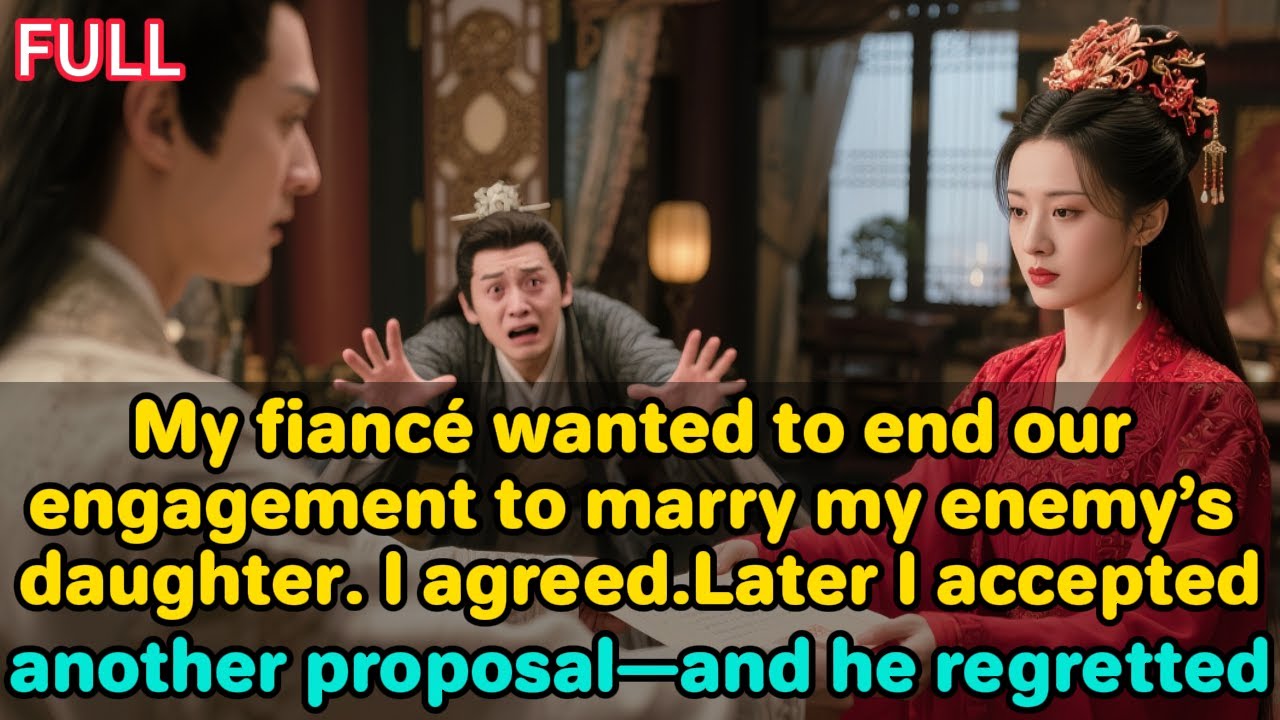 My fiancé wanted to end our engagement to marry my enemy’s daughter. I agreed. Later, I accepted...