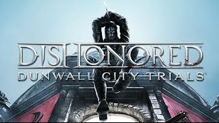 Download lagu Dishonored Dunwall City Trials DLC - Oil Drop - Normal (Three Stars, Emily's Doll Location)