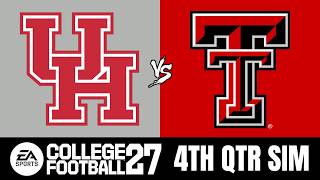 Houston vs Texas Tech - 4TH QUARTER SIM (College Football 27)