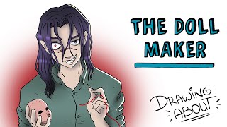 THE DOLL MAKER | Draw My Life