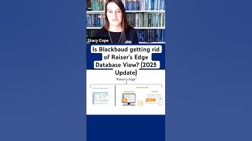Is Blackbaud getting rid of Raiser’s Edge Database View? (2025 Update)