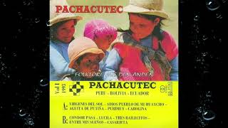 Pachacutec - Lucila