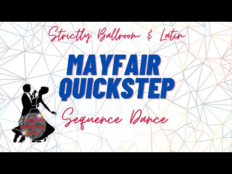 Mayfair QuickStep | Mayfair Quickstep Sequence | Sequence Dance | Dancing