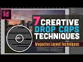 7 Creative Drop Caps Techniques in Adobe InDesign | InDesign CC Magazine Layout Techniques