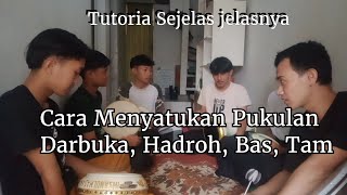 Cara Menyatukan Pukulan Darbuka Dengan Hadroh, Bas, Tam