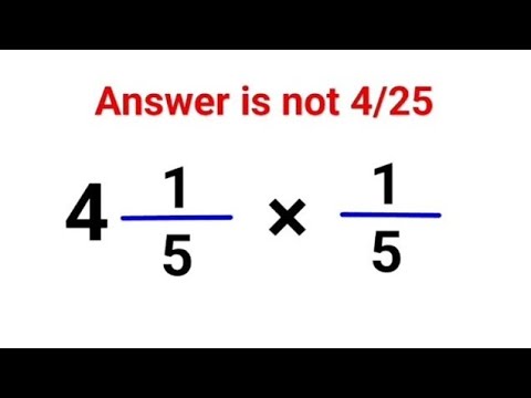 4(1/5) × (1/5) Answer is not 4/25. Can you solve this Math test? #math #fastandeasymaths