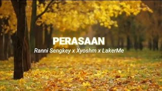 Download lagu PERASAAN - Ranni sengkey x Xyoshm x Versen Conic ( Video Lirik)