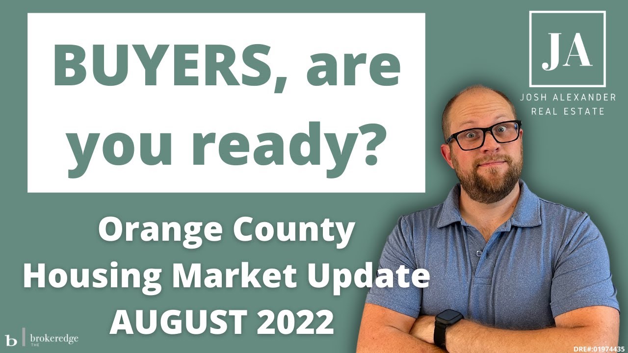 Orange County housing market update AUGUST 2022 YouTube