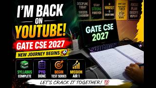 🔥 I'M BACK! GATE CSE 2027 Preparation Begins | Syllabus Complete ✅ PYQ Done ✅ Test Series Start 🚀