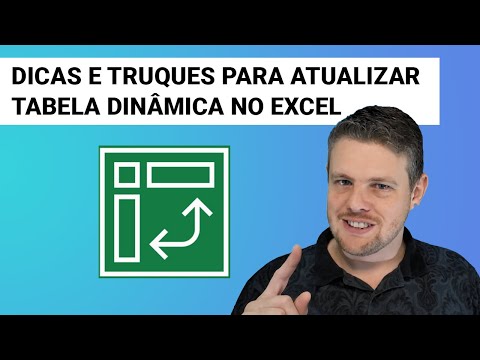 Dicas e Truques para Atualizar Tabela Dinâmica no Excel