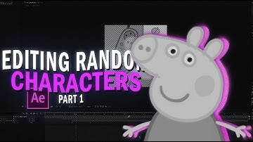 Making an edit of a random character part 1