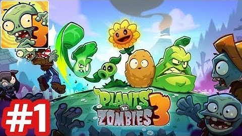 Plants vs Zombies 3 - Gameplay Walkthrough - Part 1 (Level 1 - 5) iOS/Android