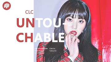 How would CLC sing UNTOUCHABLE by EVERGLOW | Line Distribution