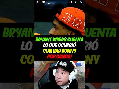 Bryant <strong>Myers</strong> cuenta lo que ocurrió con Bad Bunny por Ganga 😱