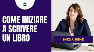 Scrivere un libro: come iniziare