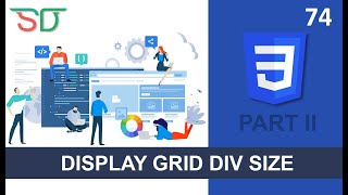 WEB DEVELOPMENT | SIZE OF DIVS USING DISPLAY GRID | CLASS 74 | CSS | SHAN DEVELOPERS