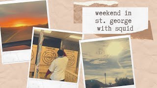 st. george reel // axe throwing, mini golf + sunny weather!