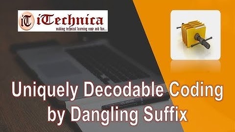 8. Uniquely Decodable Codes by Dangling Suffix