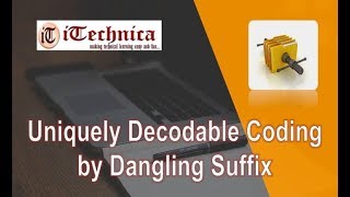 8. Uniquely Decodable Codes by Dangling Suffix
