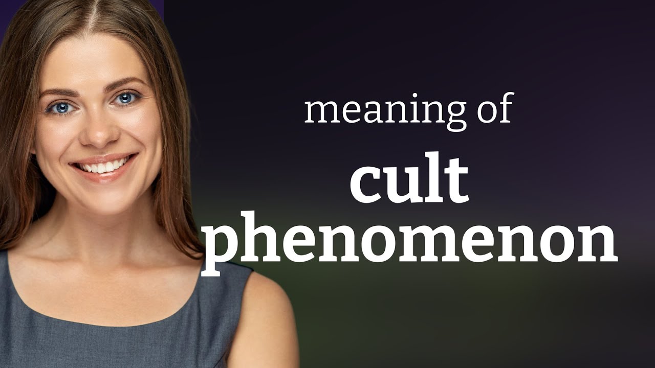 Understanding "Cult Phenomenon": A Guide for English Learners