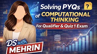 Computational Thinking PYQs solution| qualifier & quiz 1 Exam | 23 Nov 2025 PYQ detailed explanation Problem Solving Using Computational Thinking Quiz Answers Networking Funda